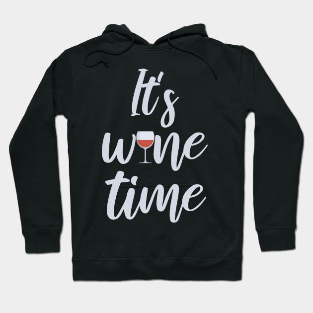 It's wine time Hoodie by maxcode